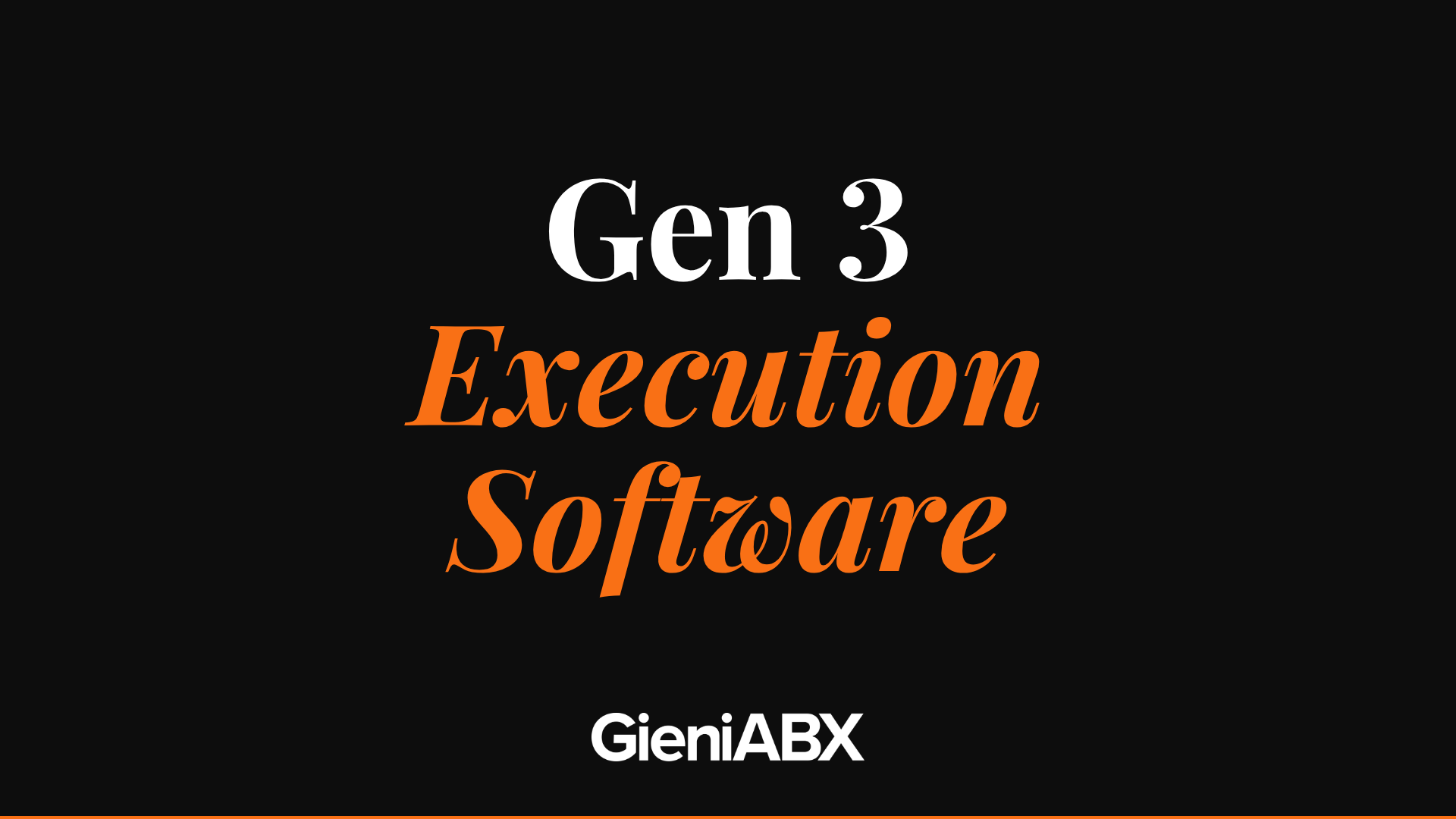 Gen 3 Execution Software: The Next Category of Enterprise Software